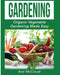 Gardening: Organic Vegetable Gardening Made Easy by Ace McCloud