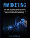 Marketing: The Top 100 Best Things That You Can Do in Order to Make Money & Be Successful with Marketing by Ace McCloud