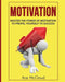 Motivation: Master the Power of Motivation to Propel Yourself to Success by Ace McCloud