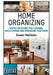 Home Organizing: Simple Solutions For Cleaning, Decluttering and Organizing Your Home by Susan Hollister