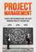 Project Management: A Quick Start Beginners Guide For Easily Managing Projects The Right Way by Susan Hollister