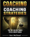 Coaching: Coaching Strategies: The Top 100 Best Ways to Be a Great Coach by Ace McCloud