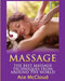 Massage: The Best Massage Techniques from Around the World by Ace McCloud