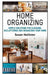 Home Organizing: Simple Solutions For Cleaning, Decluttering and Organizing Your Home by Susan Hollister