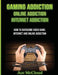 Gaming Addiction: Online Addiction: Internet Addiction: How to Overcome Video Game, Internet, and Online Addiction by Ace McCloud