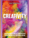 Creativity: Discover How to Unlock Your Creative Genius and Release the Power Within by Ace McCloud