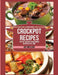 Crockpot Recipes: The Top 100 Best Slow Cooker Recipes of All Time by Ace McCloud