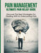 Pain Management: Ultimate Pain Relief Guide: Discover the Best Strategies for Dealing with & Overcoming Pain by Ace McCloud