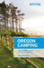 Moon Oregon Camping: The Complete Guide to Tent and RV Camping by Tom Stienstra