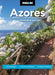 Moon Azores: Best Beaches, Diving & Kayaking, Natural Wonders by Carrie-Marie Bratley
