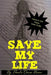 Save My Life by Pamela Denise Brown