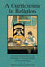 A Curriculum in Religion by Edward a. Fitzpatrick