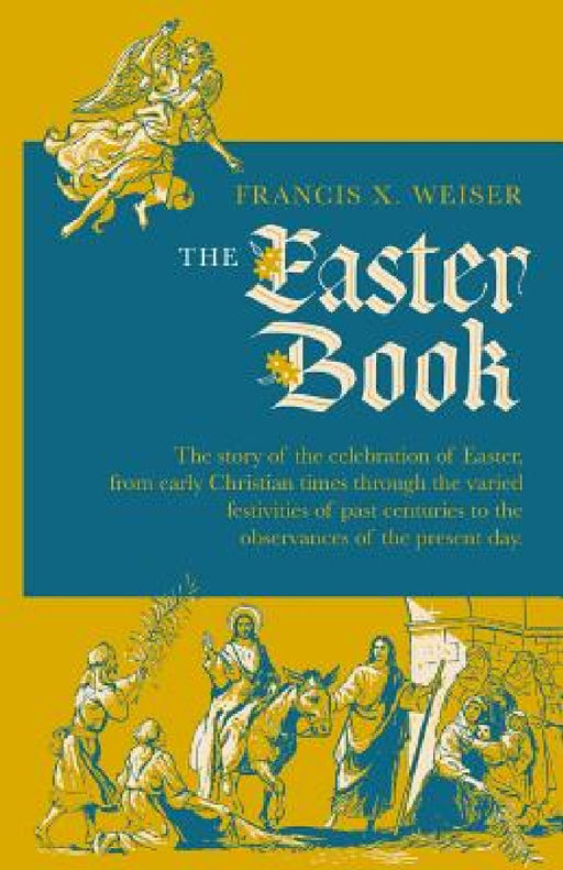 The Easter Book by Francis X. Weiser, Robert Frankenberg