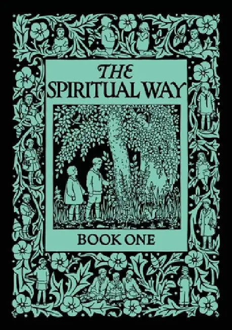 The Spiritual Way: Book One by Mother Bolton
