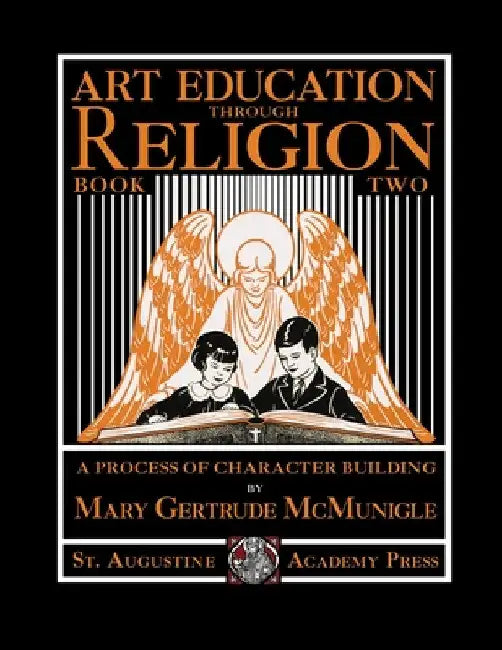 Art Education Through Religion: Book Two by Mary Gertrude McMunigle