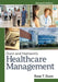 Dunn & Haimann's Healthcare Management, Eleventh Edition by Rose T. Dunn