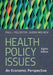 Health Policy Issues: An Economic Perspective by Paul J. Feldstein, PhD