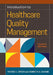Introduction to Healthcare Quality Management by Patrice L. Spath, MA
