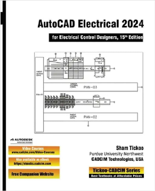 AutoCAD Electrical 2024 for Electrical Control Designers, 15th Edition by Cadcim Technologies, Prof Sham Tickoo