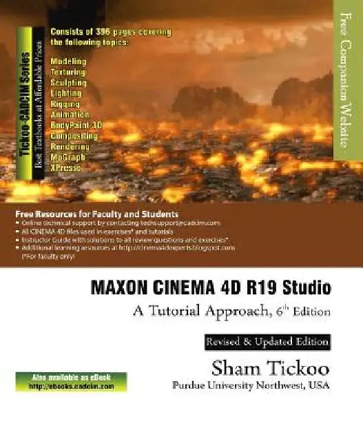 MAXON CINEMA 4D R19 Studio: A Tutorial Approach by Sham Tickoo Purdue Univ