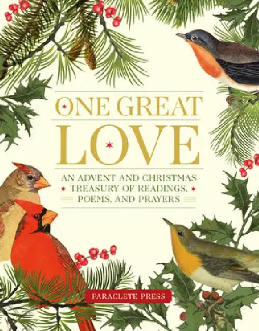 An Advent & Christmas Treasury: Classic Stories, Poems, and Prayers by Editors at Paraclete Press