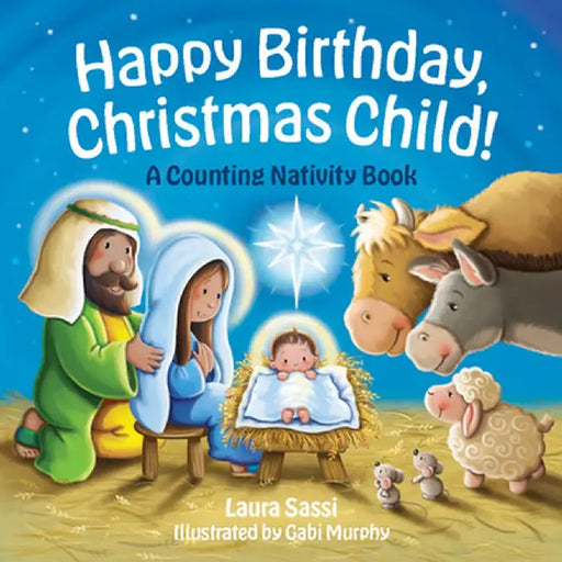 Happy Birthday, Christmas Child by Laura Sassi