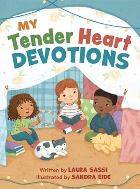 My Tender Heart Devotions by Laura Sassi