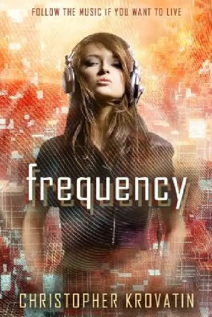 Frequency by Christopher Krovatin
