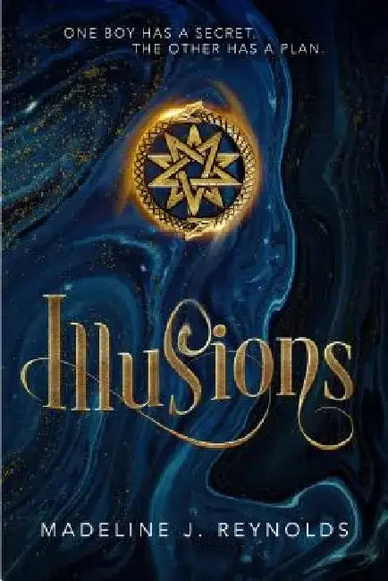Illusions by Madeline J. Reynolds