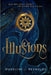 Illusions by Madeline J. Reynolds