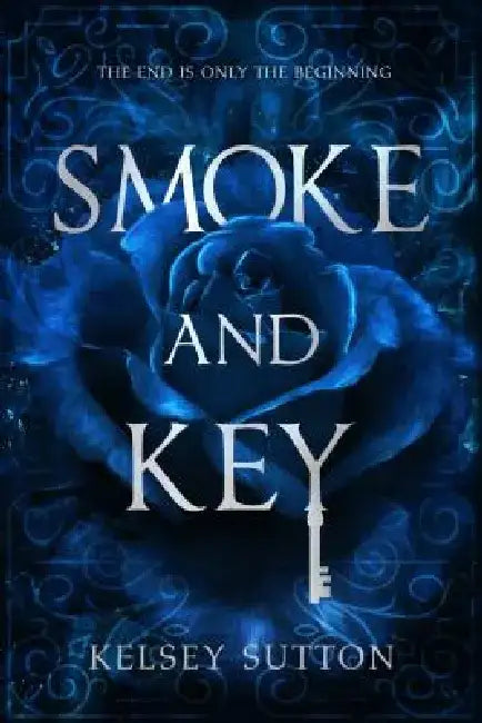 Smoke and Key by Kelsey Sutton