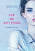 Ask Me Anything by Molly E. Lee