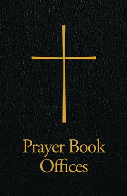Prayer Book Offices by Church Publishing Incorporated
