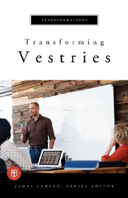 Transforming Vestries by James Lemler