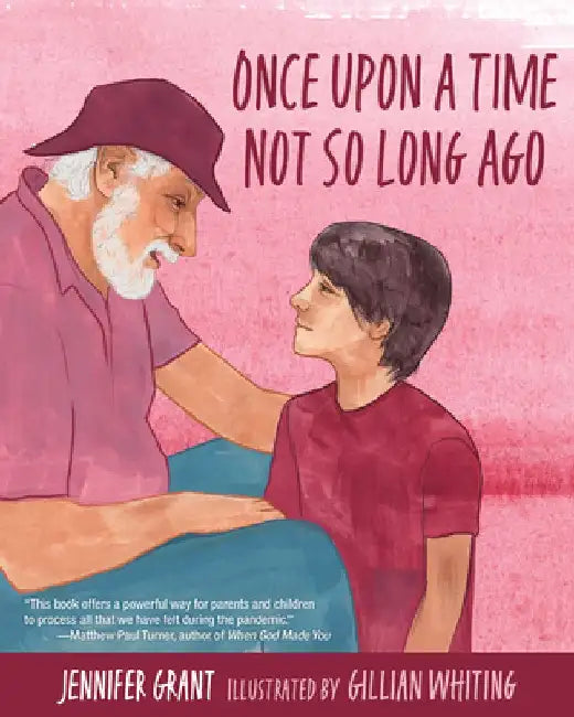 Once Upon a Time Not So Long Ago by Jennifer Grant