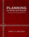 Planning for Rites and Rituals: A Resource for Episcopal Worship, Year C: 2021-2022 by Church Publishing