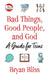 Bad Things, Good People, and God: A Guide for Teens by Bryan Bliss
