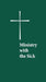 Ministry with the Sick by Church Publishing Incorporated