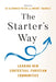 The Starter's Way: Leading New Contextual Christian Communities by Edward Olsworth-Peter