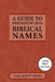 A Guide to Pronouncing Biblical Names by T. S. K. Scott-Craig