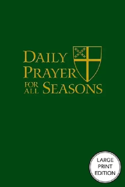 Daily Prayer for All Seasons [English] by The Standing Commission on Liturgy Music