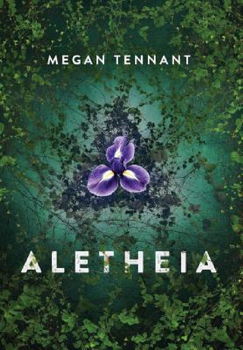 Aletheia by Megan Tennant