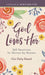 God Loves Her: 365 Devotions for Women by Women by Our Daily Bread