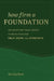 How Firm a Foundation: 365 Devotions from Genesis to Revelation for Help, Hope, and Strength by Our Daily Bread