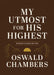 My Utmost for His Highest: Modern Classic Language Gift Edition (365-Day Devotional Using Niv) by Oswald Chambers, Macy Halford
