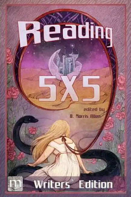 Reading 5x5: Writers' Edition by B. Morris Allen