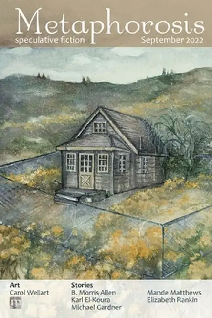 Metaphorosis September 2022 by B. Morris Allen