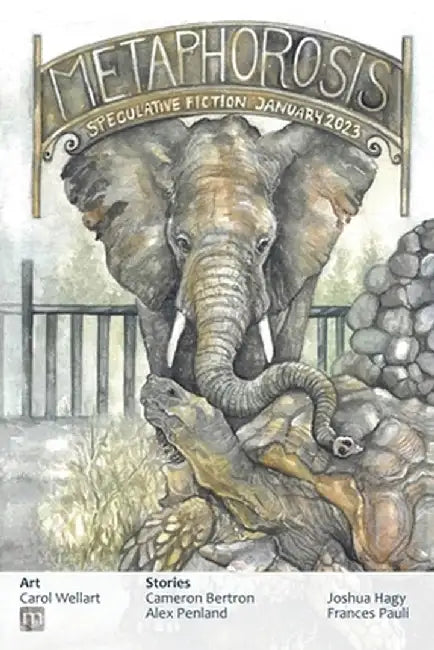 Metaphorosis January 2023 by B. Morris Allen