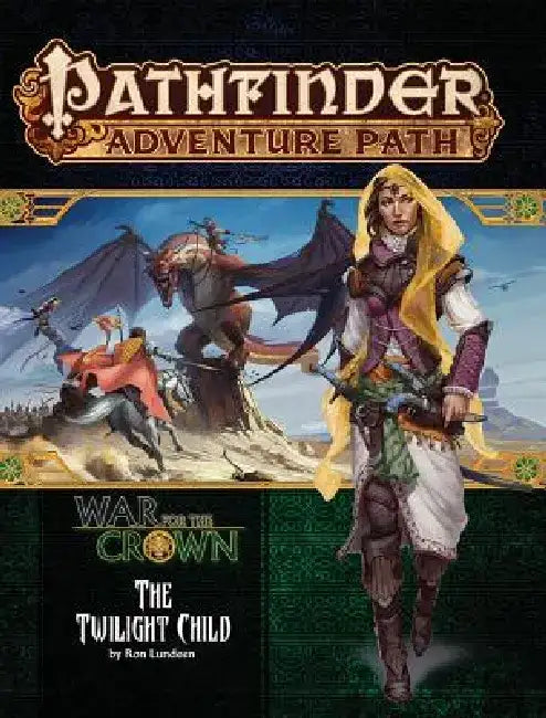 Pathfinder Adventure Path: Twilight Child (War for the Crown 3 of 6) by Ron Lundeen