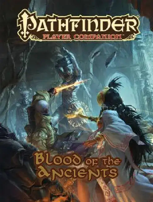 Pathfinder Player Companion: Blood of the Ancients by Paizo Publishing
